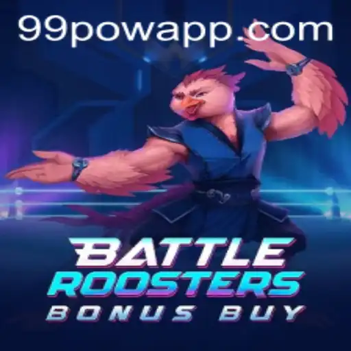 BattleRoostersBonusBuy: A New Gaming Sensation with 99POW